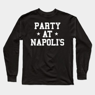 Party at Napolis Long Sleeve T-Shirt